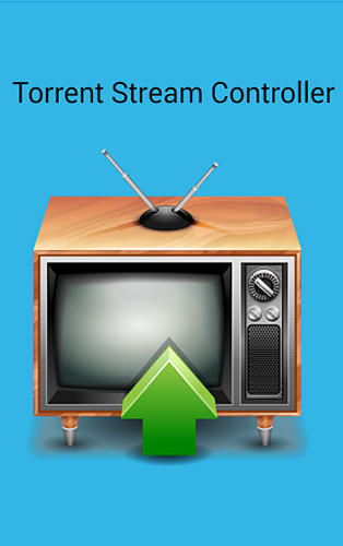 Torrent Stream Controller