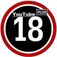 YouTube 18+ Plus