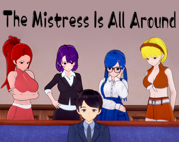 The Mistress Is All
