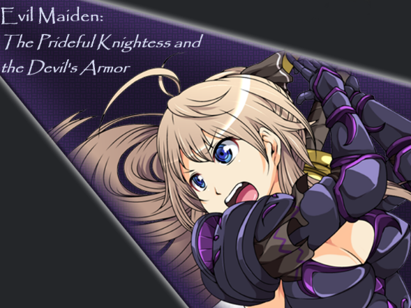 Evil Maiden: The Prideful Knightess and the Devil's Armor