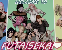 Futaisekai - A Tale of Unintended Fate