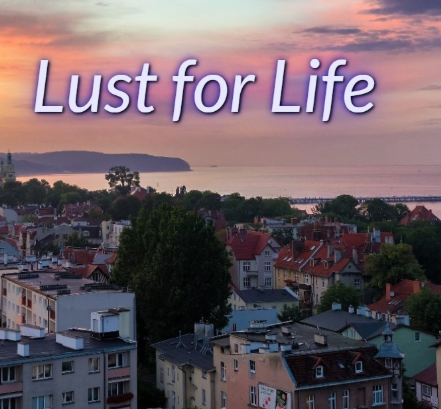 Lust for Life