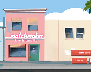 The MatchMaker - Love &amp; Roguelike