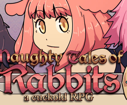 Naughty Tales of Rabbits - A Cuckold RPG (18+)