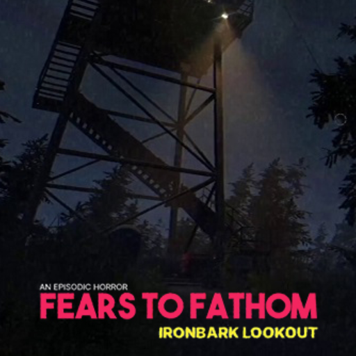 Fears to Fathom