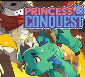 Princess & Conquest