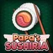 Papa’s Sushiria