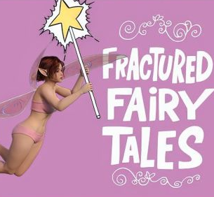 Fractured Fairy Tales