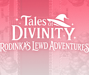Tales of Divinity Rodinka's Lewd Adventures