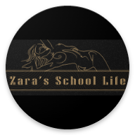 Zara's School Life