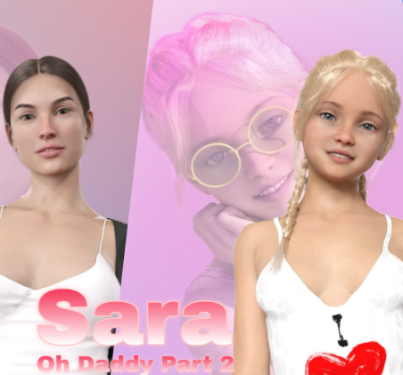 Sara - Oh Daddy Part 2