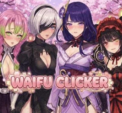 Waifu Clicker: The Ultimate Collection
