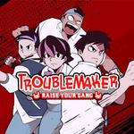 Troublemaker 2