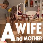 A Wife And A Mother