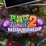 PVZ2 Reflourished