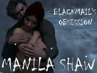 Manila Shaw: Blackmail's Obsession