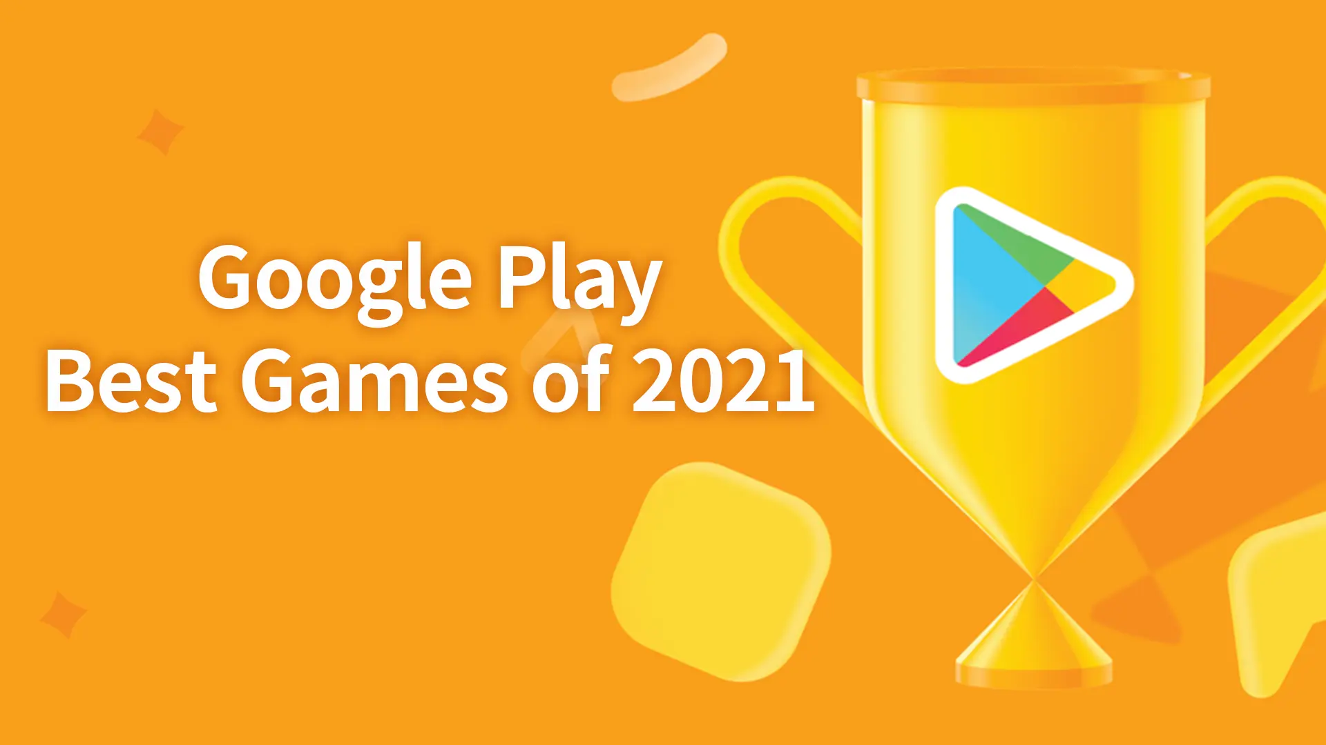 Google Play 2021 Annual Game Rankings.