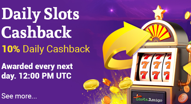 Slots Game With Daily first deposit cashback